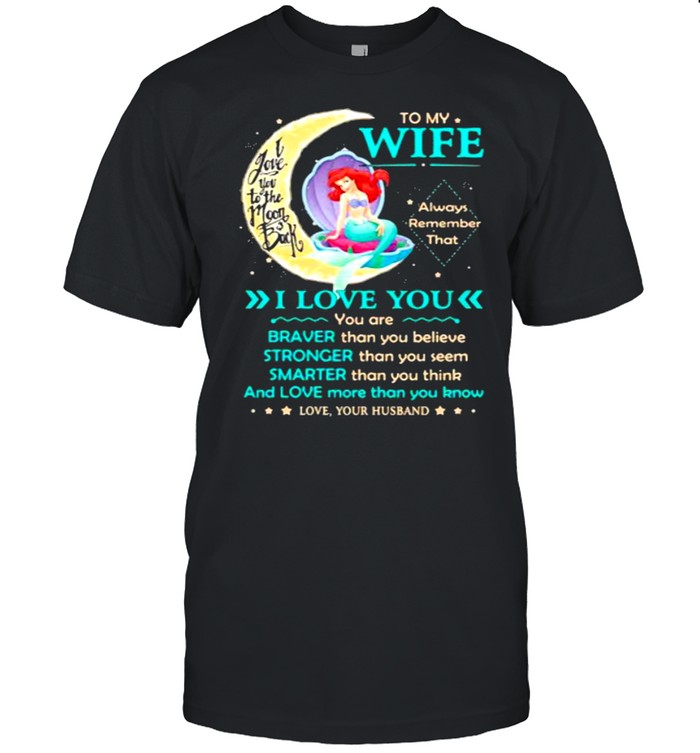 To My Wife Always Remember Ariel Moon Back T-Shirt