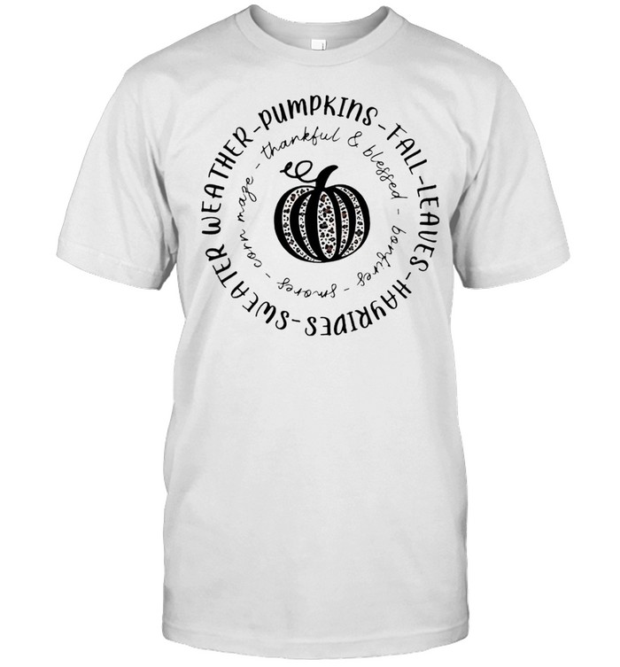Weather Pumpkins Fall Leaves Hayrides T-Shirt Weather Pumpkins Fall Leaves Hayrides T-Shirt