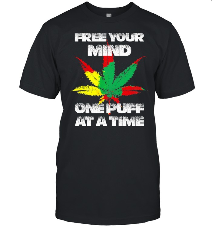 Weed Free Your One Puff At A Time T-Shirt