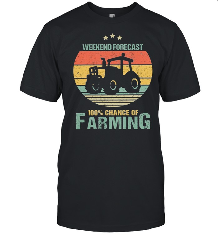 Weekend Forecast 100% Chance Of Farming Vintage Retro T-Shirt