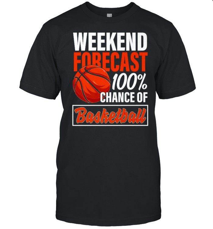 Weekend Forecast Chance Of Basketball Premium T-Shirt Weekend Forecast Chance Of Basketball Premium T-Shirt
