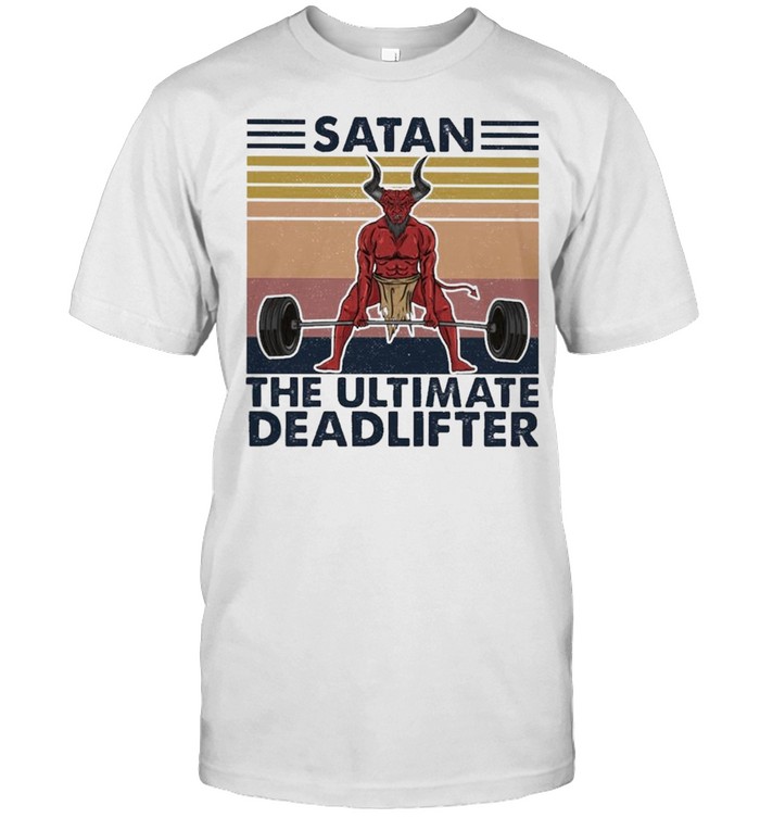 Weightlifting Satan The Ultimate Deadlifter Vintage T-Shirt Weightlifting Satan The Ultimate Deadlifter Vintage T-Shirt