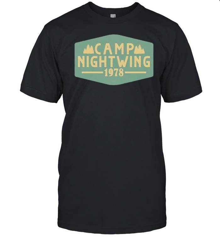 Welcome To Camp Nightwing 1978 T-Shirt