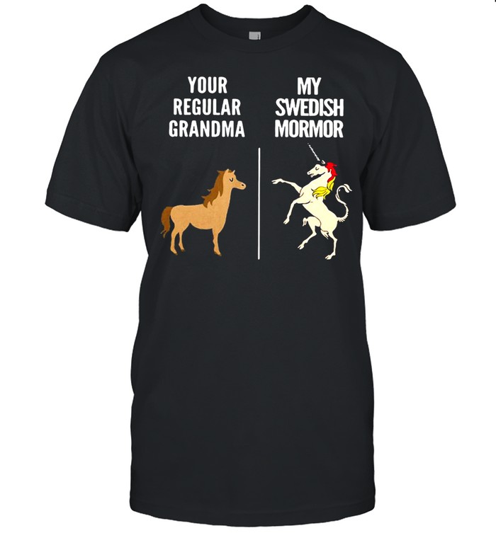 Your Regular Grandma Horse My Swedish Mormor Unicorn T-Shirt