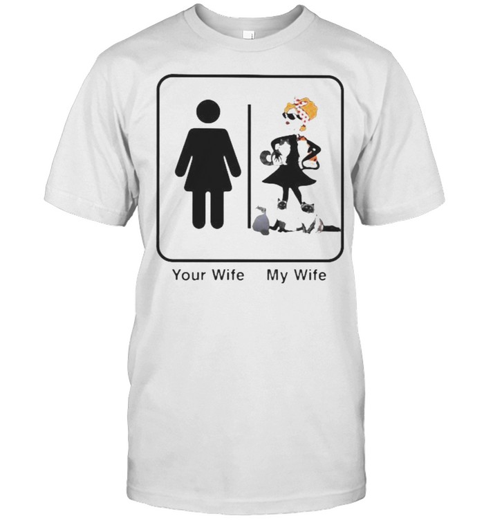 Your Wife My Wife Cat T-Shirt