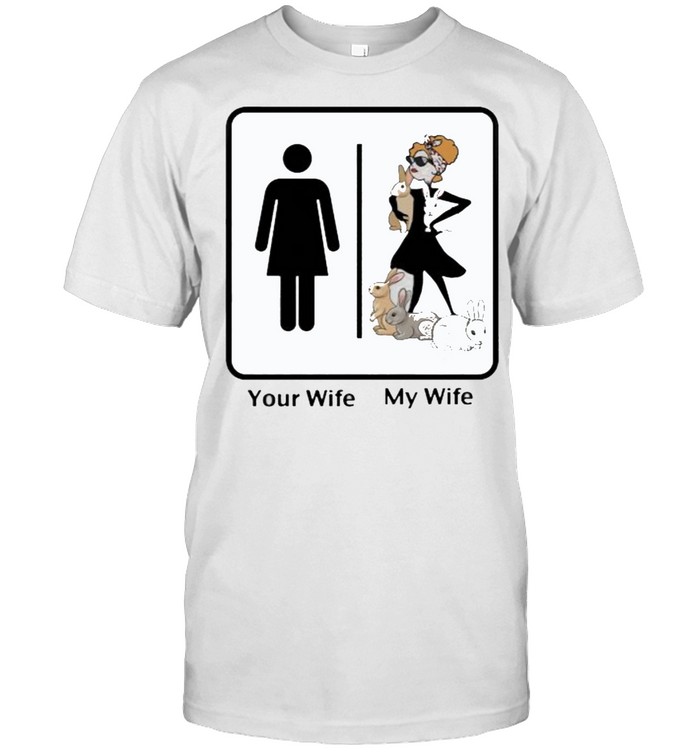 Your Wife My Wife Rabbit T-Shirt Your Wife My Wife Rabbit T-Shirt