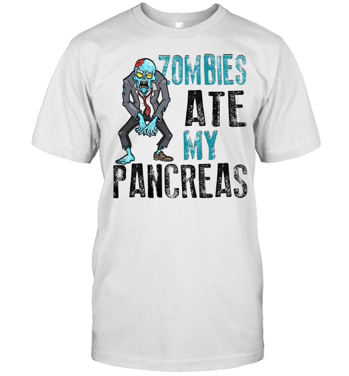 Zombies Ate My Pancreas T-Shirt