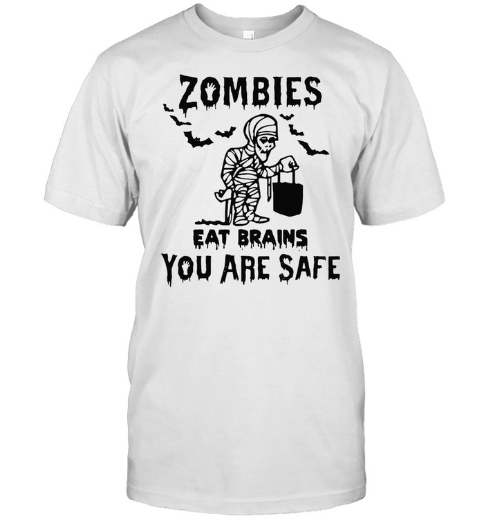 Zombies Eat Brains You Are Safe Halloween Mummy T-Shirt Zombies Eat Brains You Are Safe Halloween Mummy T-Shirt