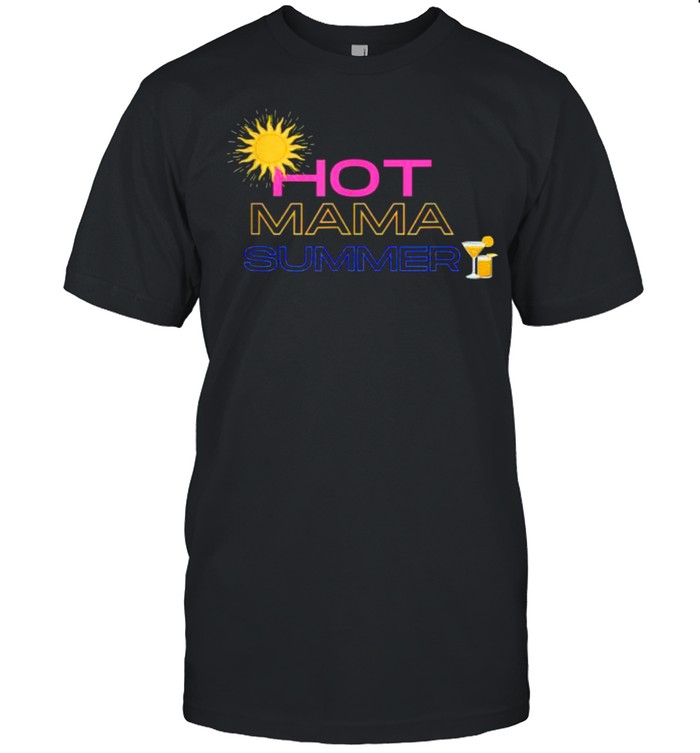 Hot Mama Summer Sun T-Shirt