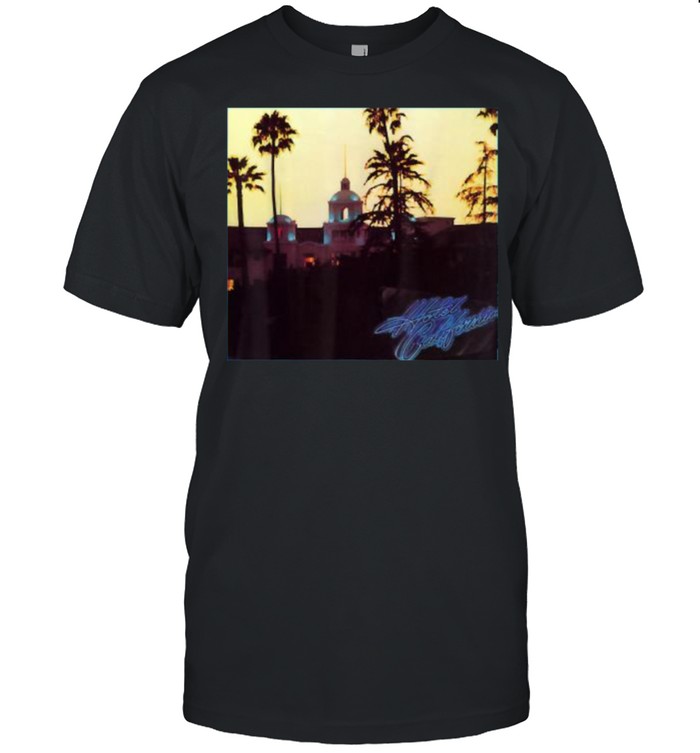 Hotels Californias T-Shirt
