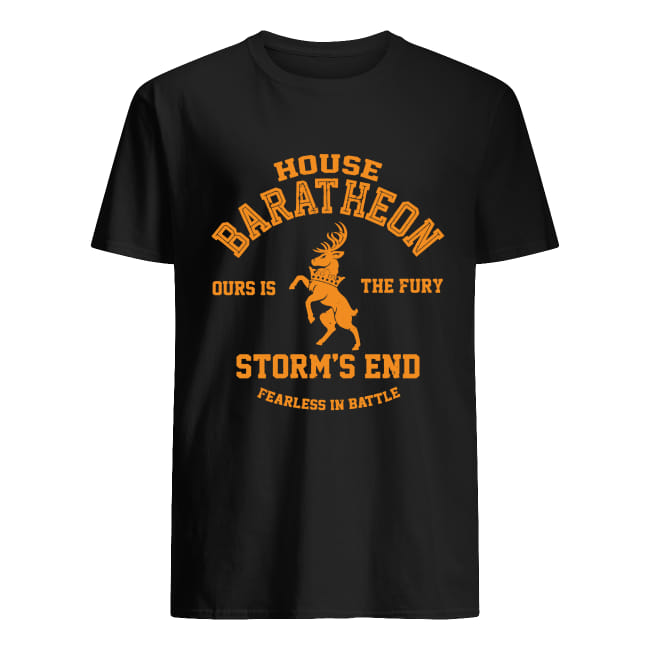 House Baratheon Storm’S End Ours Is The Fury Fearless In Battle