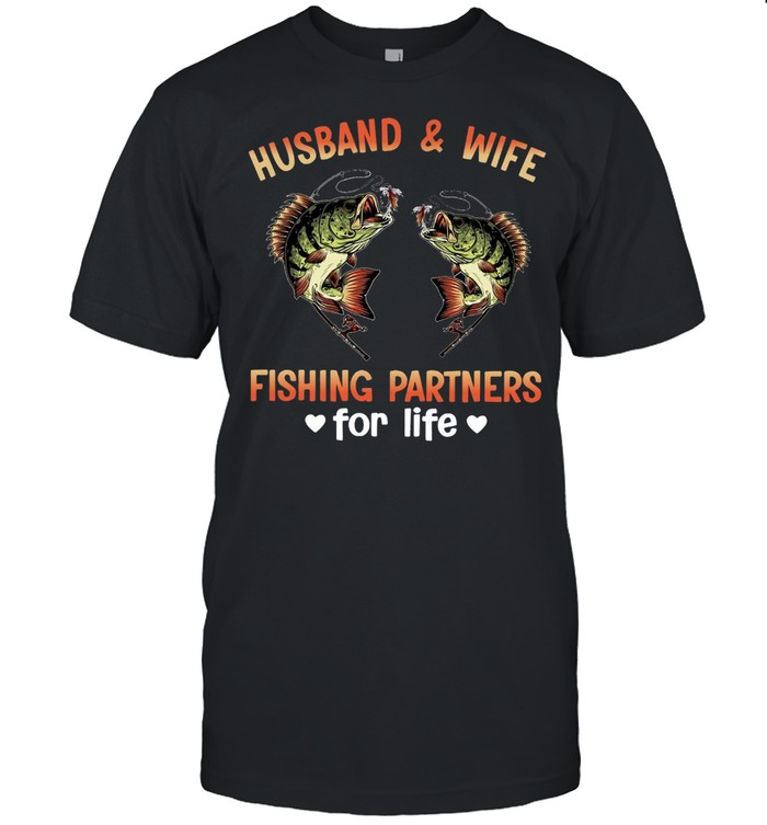 Husband And Wife Fishing Partners For Life T-Shirt
