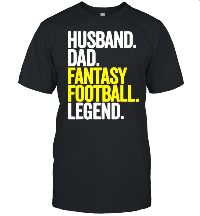 Husband Dad Fantasy Football Legend T-Shirt