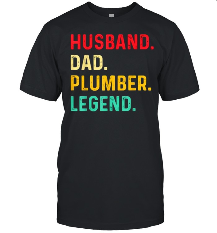Husband Dad Plumber Legend T-Shirt