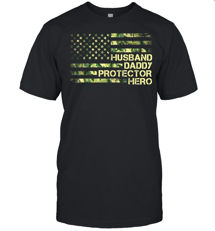 Husband Daddy Protector Hero For Dad Grandpa Fathers Day T-Shirt Husband Daddy Protector Hero For Dad Grandpa Fathers Day T-Shirt