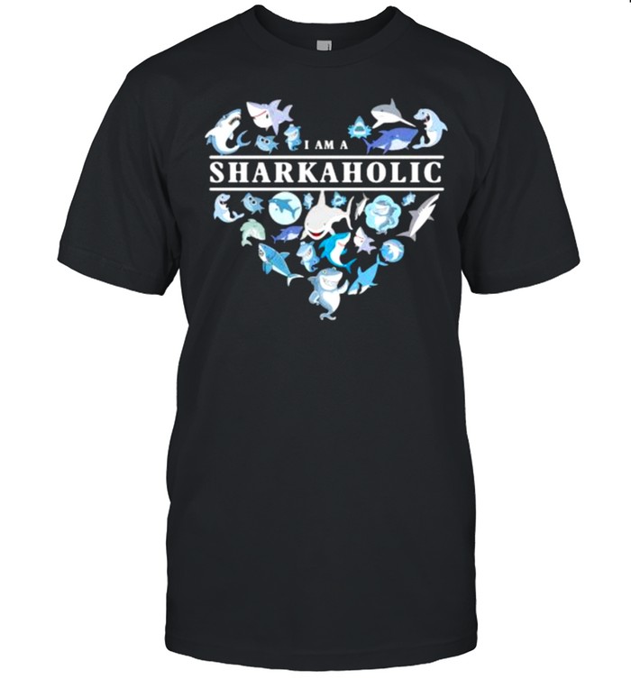 I Am A Sharkaholic Heart T-Shirt