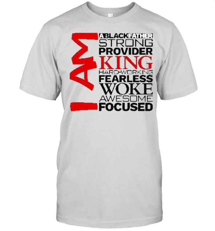 I Am King Dad Inspired T-Shirt