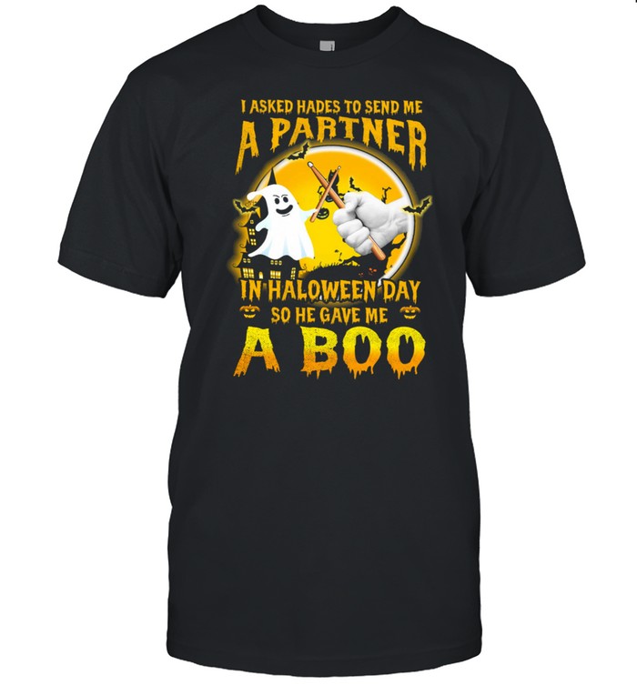 I Asked Hades To Send Me A Partner In Halloween Day So He Gave Me A Boo T-Shirt
