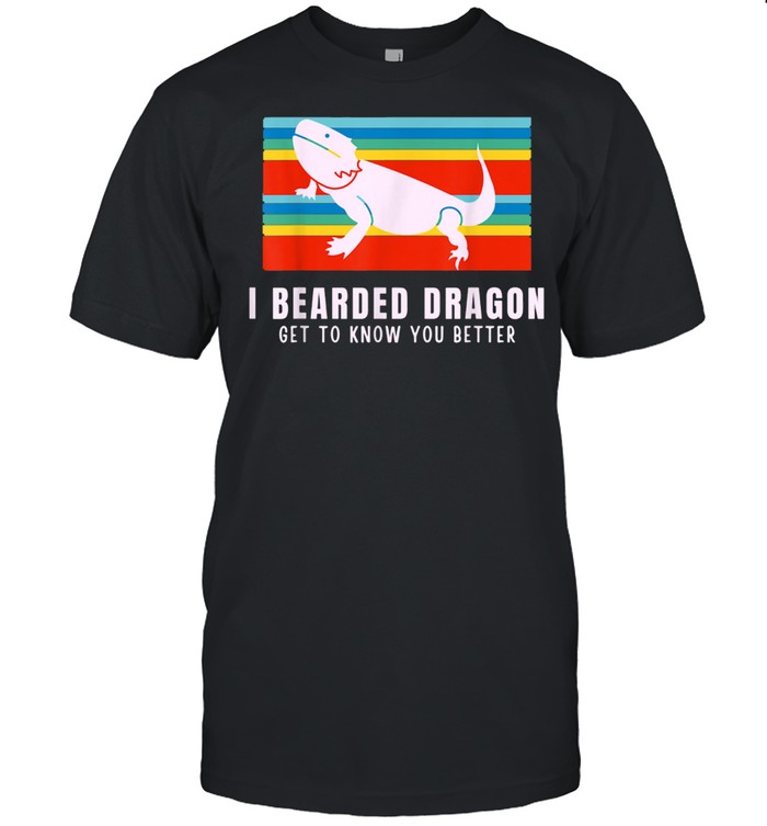 I Bearded Dragon Know You Lizard T-Shirt