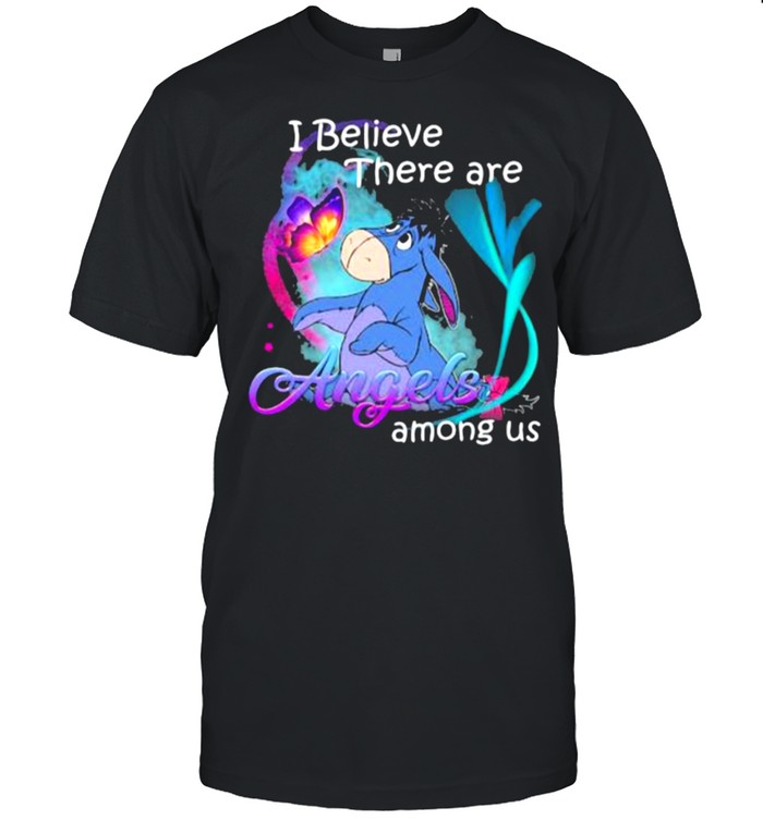 I Believe There Are Angels Among Us Eeyore T-Shirt