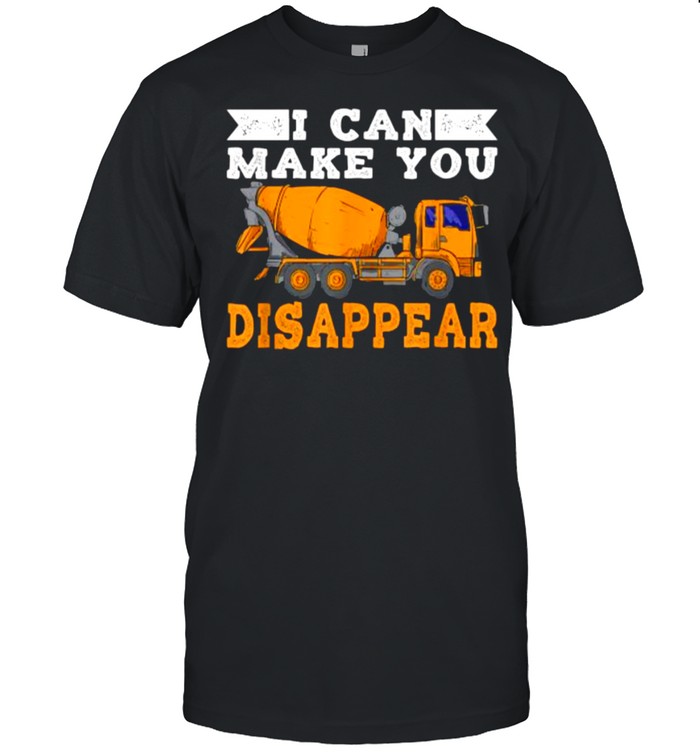 I Can Make You Disappear T-Shirt