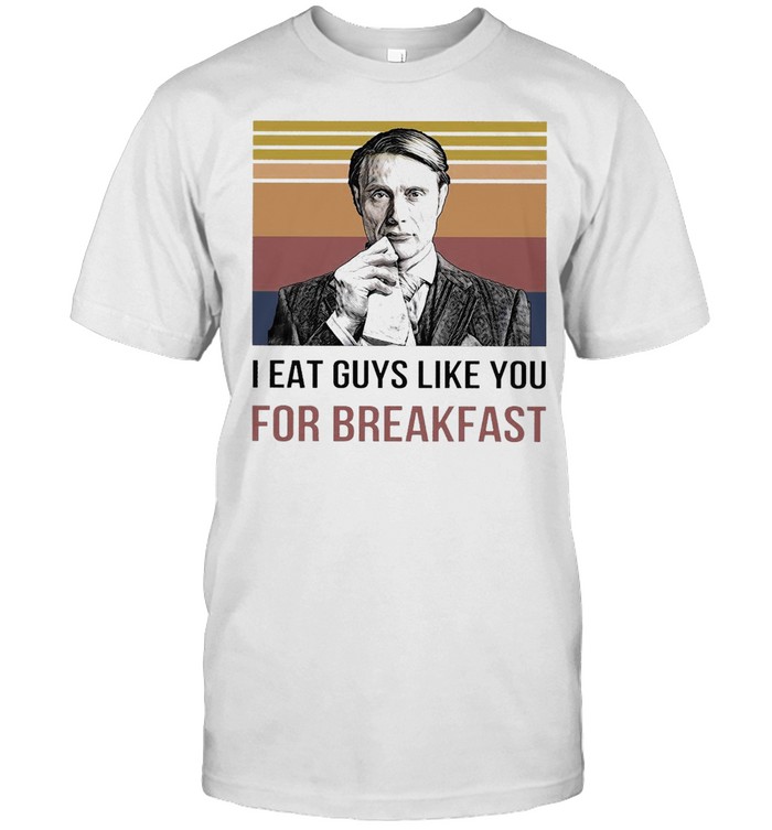 I Eat Guys Like You For Breakfast Vintage Retro T-Shirt