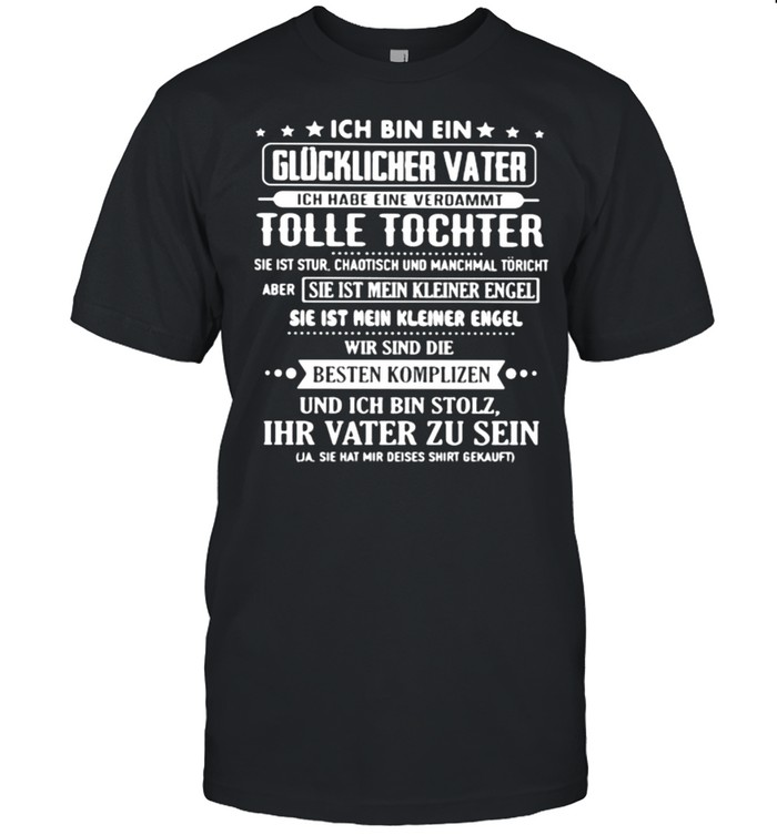 Ich Bin Ein Tolle Tochter Ihr Vater Zu Sein T-Shirt