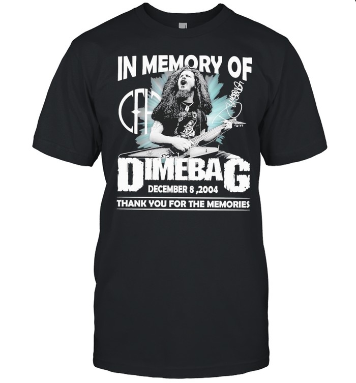 In Memory Of Dimebag December 8 2004 Thank You For The Memories T-Shirt