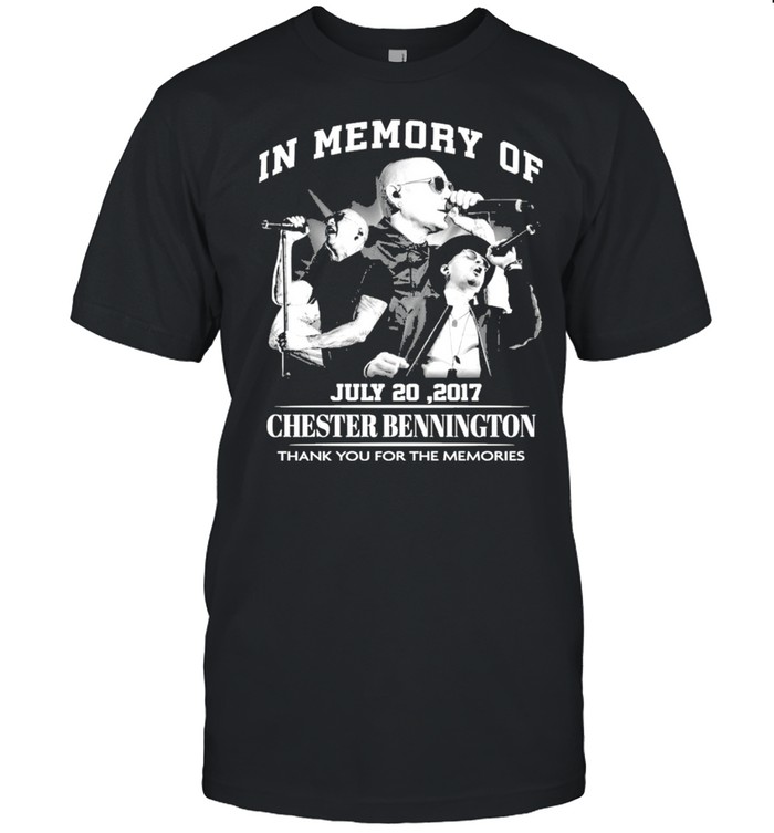 In Memory Of July 20 2017 Chester Bennington Thank You For The Memories T-Shirt In Memory Of July 20 2017 Chester Bennington Thank You For The Memories T-Shirt
