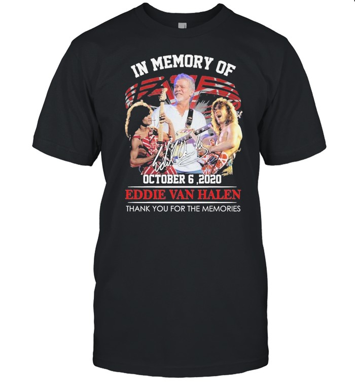 In Memory Of October 6 2020 Eddie Van Halen Thank You For The Memories Signature T-Shirt