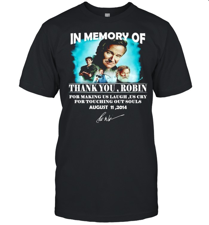 In Memory Of Thank You Robin For Making Us Laugh T-Shirt
