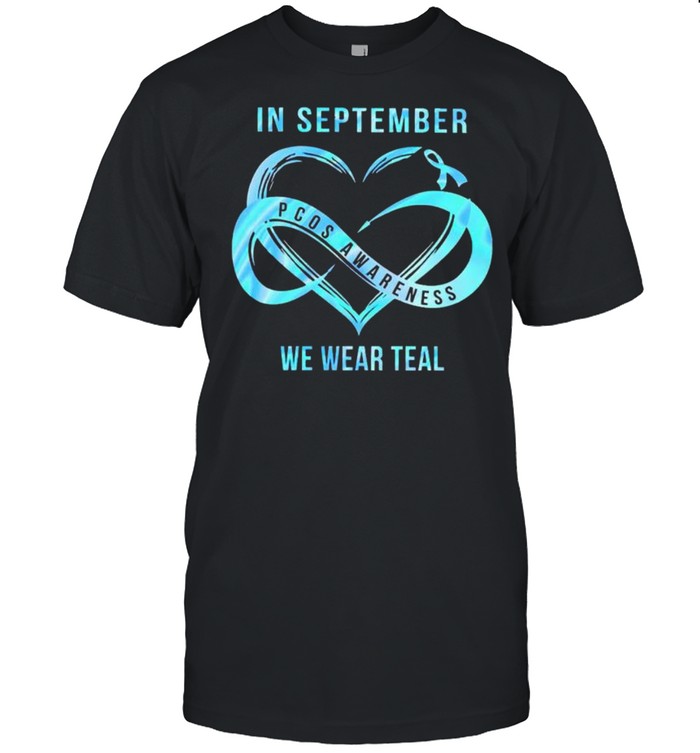 In September Pcos Awareness We Wear Teal T-Shirt