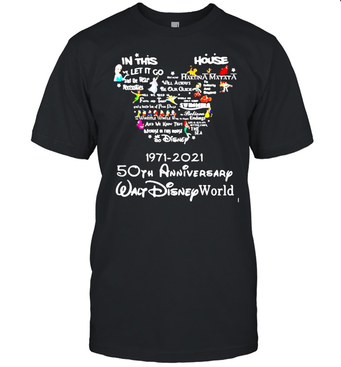 In This Let Go House Disney 1971 2021 50Th Anniversary Walt Disney World T-Shirt