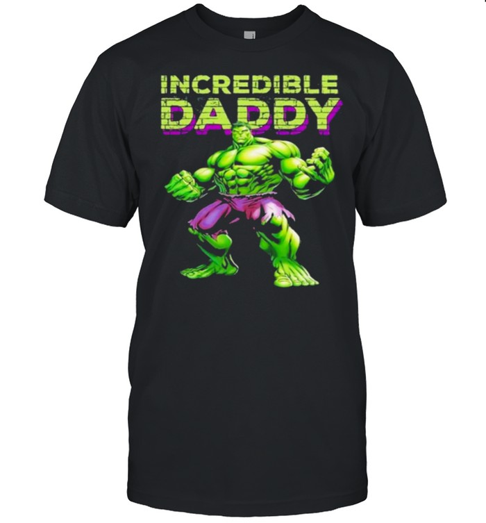 Incredible Daddy Hulk T-Shirt