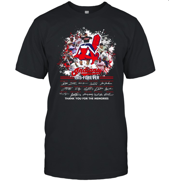 Indians 1915 Forever Thank You For The Memories T-Shirt Indians 1915 Forever Thank You For The Memories T-Shirt