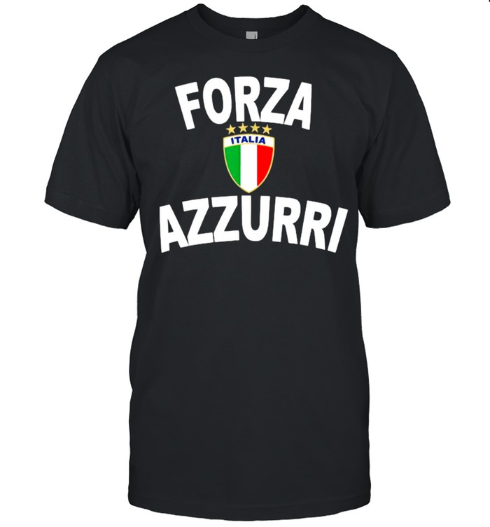 Italy Forza Azzurri Soccer Jersey Italia Flag Football Gift T-Shirt Italy Forza Azzurri Soccer Jersey Italia Flag Football Gift T-Shirt