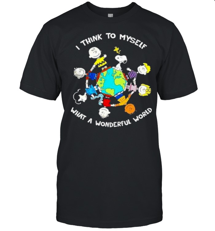 I Think To Myself What A Wonderful World Snoopy And Friend T-Shirt