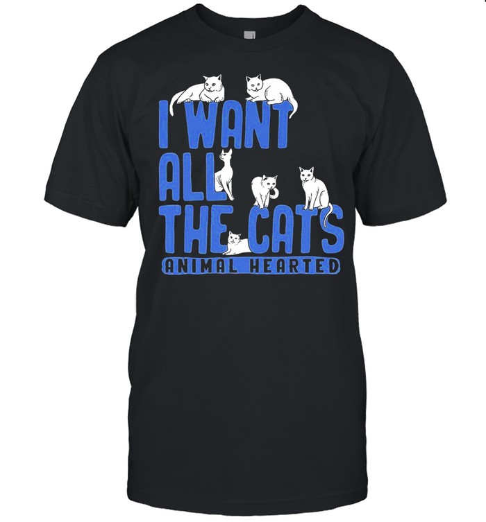 I Want All The Cats Animal Hearted T-Shirt