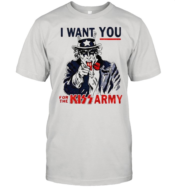 I Want You For The Kiss Army Uncle Sam T-Shirt