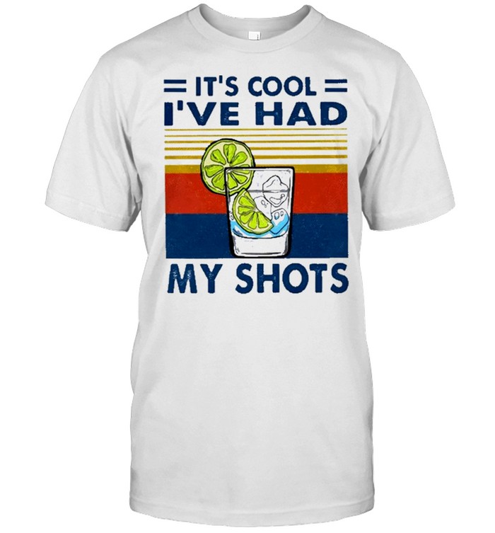 Its Cool Ive Had My Shots Vintage T-Shirt
