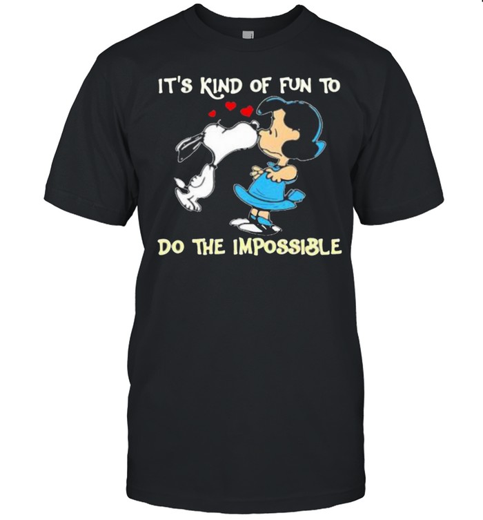 Its Kind Of Fun To Do The Impossible Snoopy T-Shirt