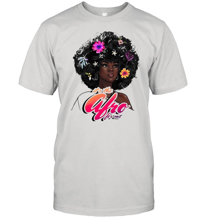 It’S The Afro For Me T-Shirt It’S The Afro For Me T-Shirt
