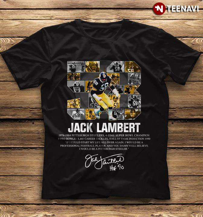 Jack Lambert Pittsburgh Steelers Time Super Bowl Champion Signature T-Shirt
