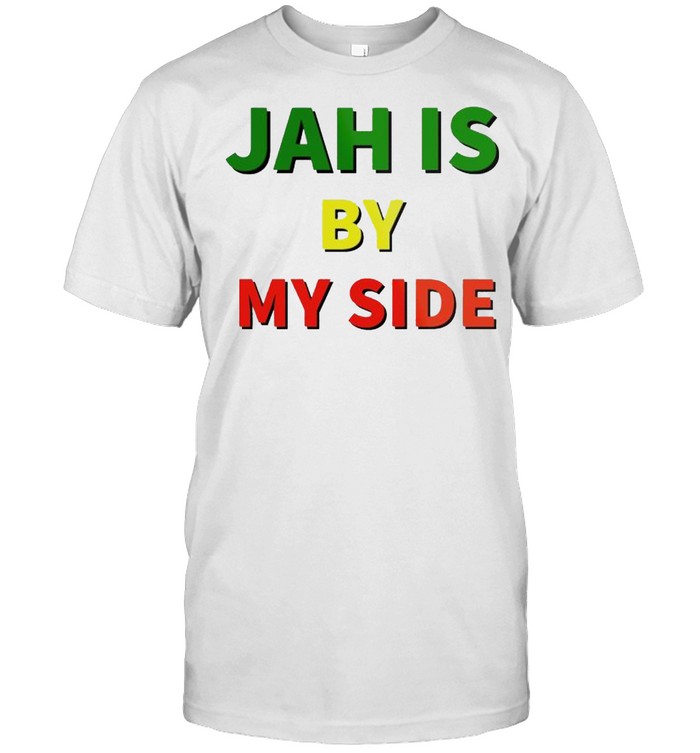 Jah Is By My Side T-Shirt