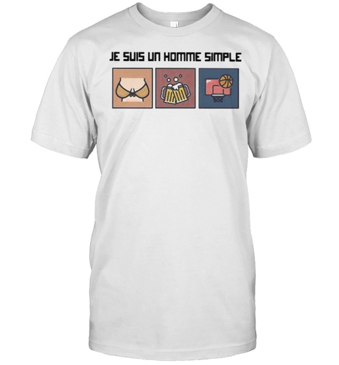 Je Suis Un Homme Simple Beer Basketball T-Shirt