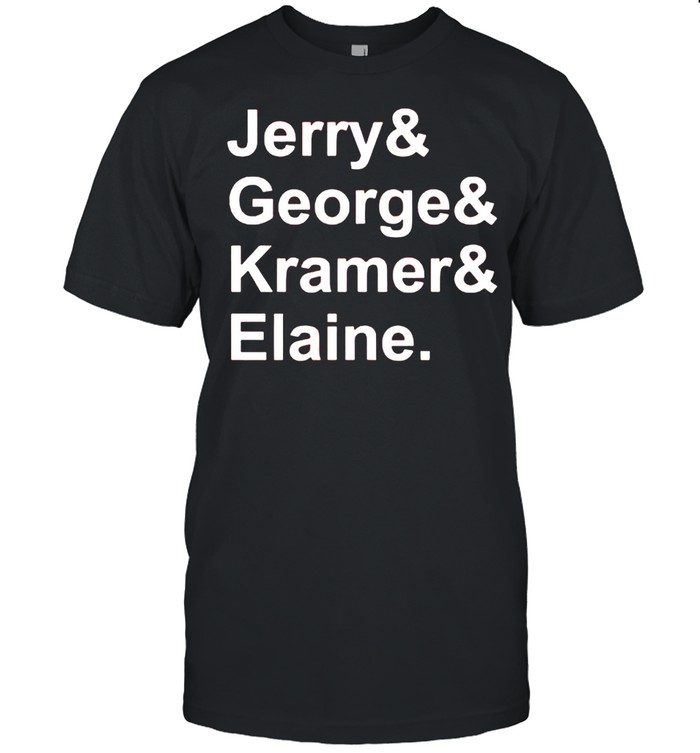 Jerry And George And Kramer And Elaine T-Shirt