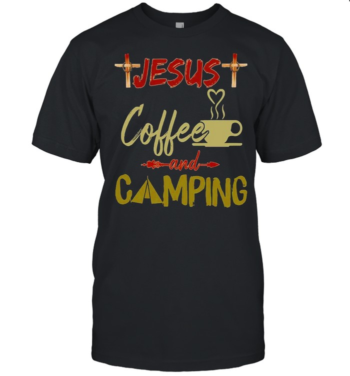 Jesus Coffee And Camping T-Shirt