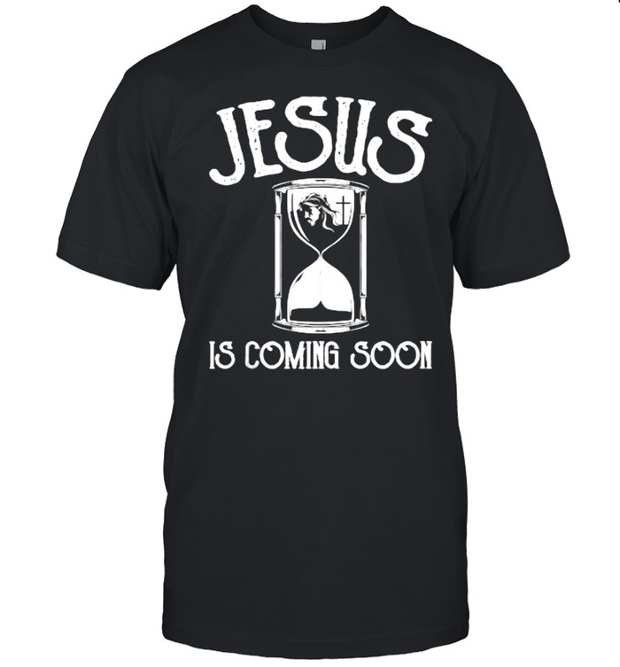Jesus Is Coming Soon Christian Religious Bible Church T-Shirt