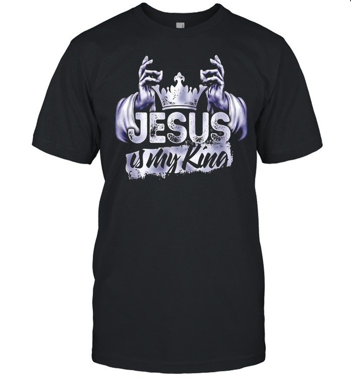 Jesus Is My King T-Shirt Jesus Is My King T-Shirt