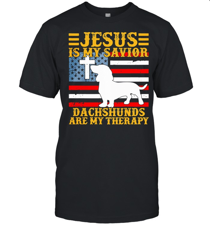 Jesus Is My Savior Dachshunds Are My Therapy American Flag T-Shirt
